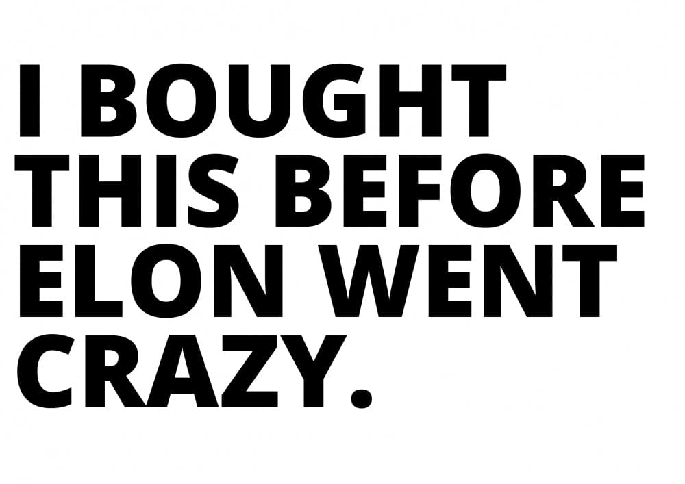 Autohobby Klistremerke vinyl - I BOUGHT THIS BEFORE ELON WENT CRAZY.